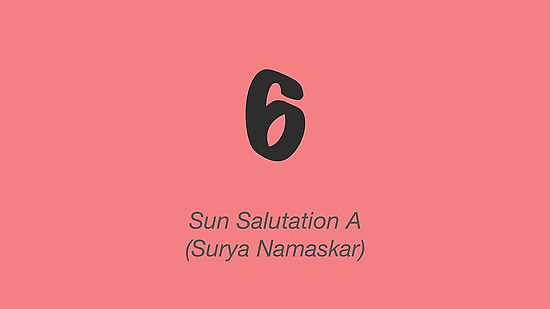 6: Sun salutation A